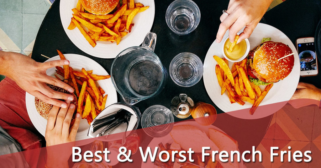 Best & Worst French Fries