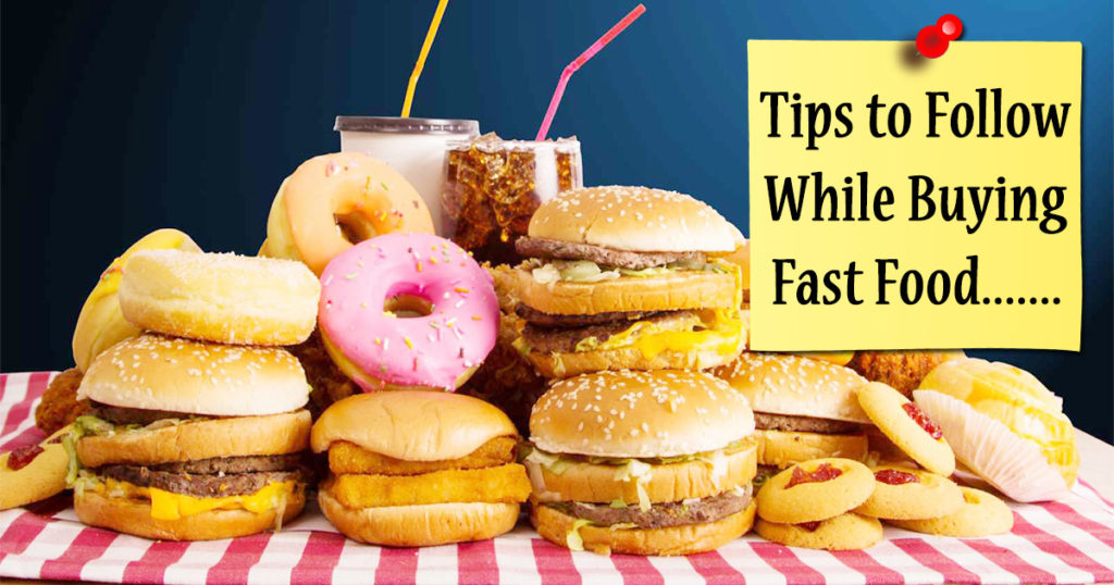 Tips to Follow While Buying Fast Food